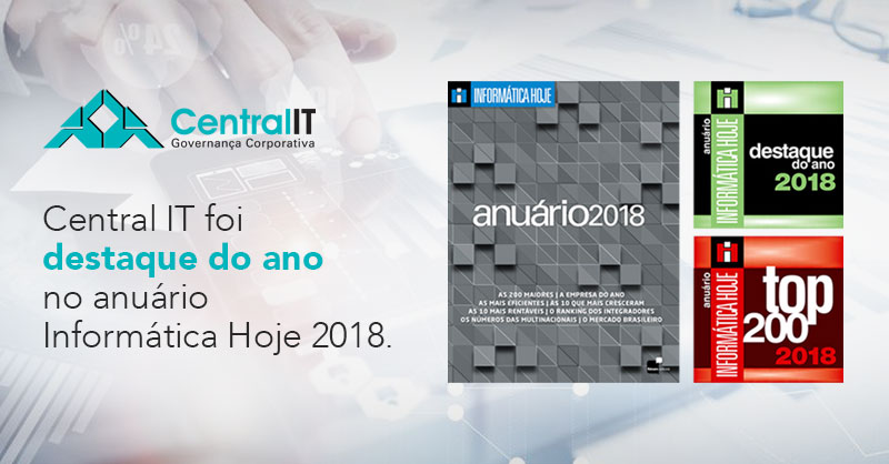 Central IT foi destaque do ano no anuário Informática Hoje 2018