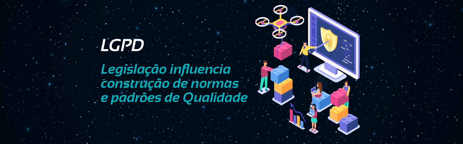 Legislação influencia construção de normas e padrões de Qualidade