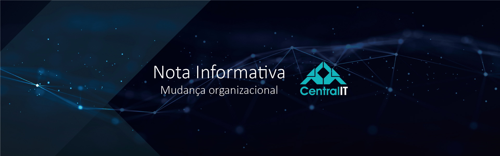 Nota Informativa – Mudança Organizacional